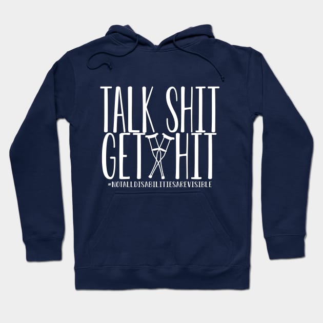 Talk s*it get hit! Hoodie by spooniespecies